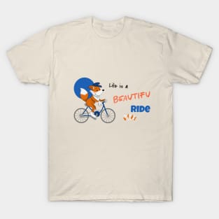 life is a beautiful ride T-Shirt